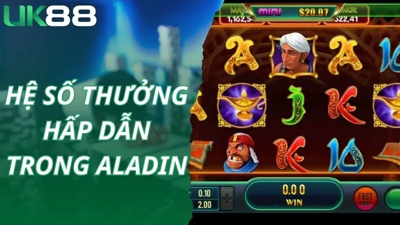 Aladin áp dụng hệ số thưởng hấp dẫn cho hội viên chinh phục