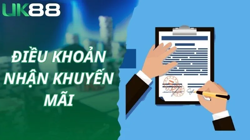 Điều kiện và điều khoản khi người chơi nhận khuyến mãi tại UK88