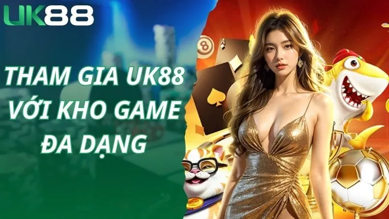 Link vào UK88 chuẩn với kho game đa dạng, siêu hot