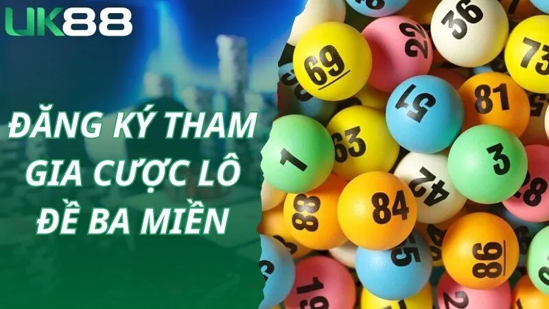 Tạo tài khoản UK88 tham gia cược lô đề ba miền nhanh chóng