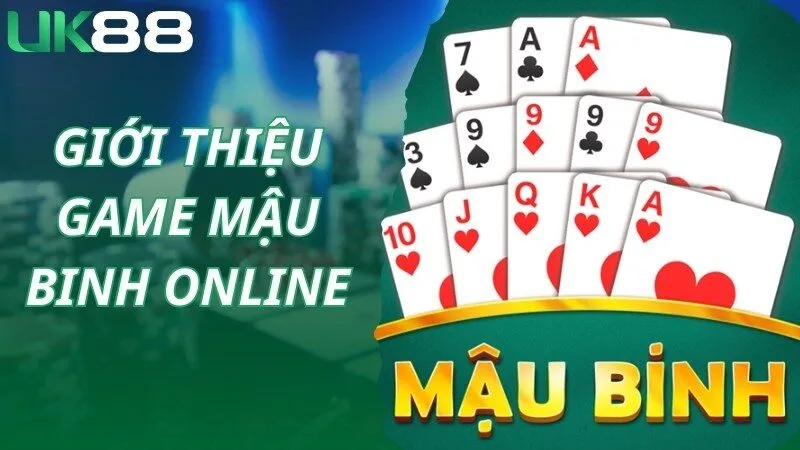 Khái quát chung các thông tin về Mậu Binh online hấp dẫn