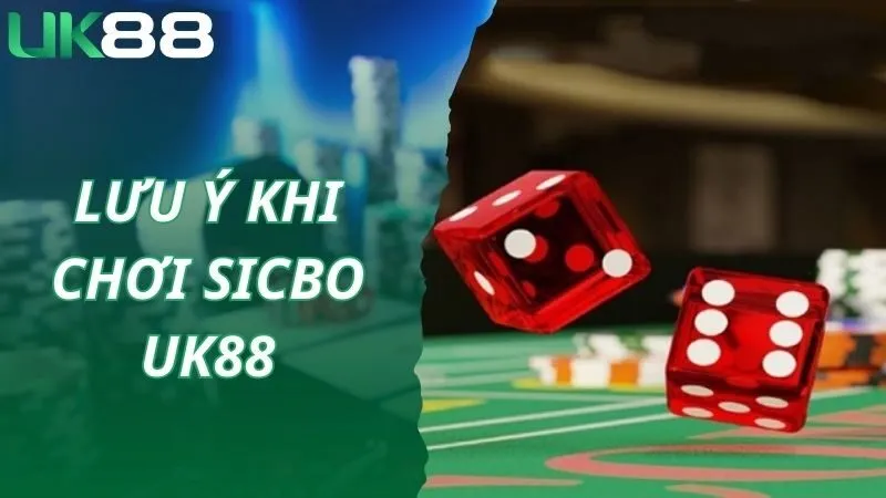 Chơi Sicbo cá cược trực tuyến lưu ý gì?