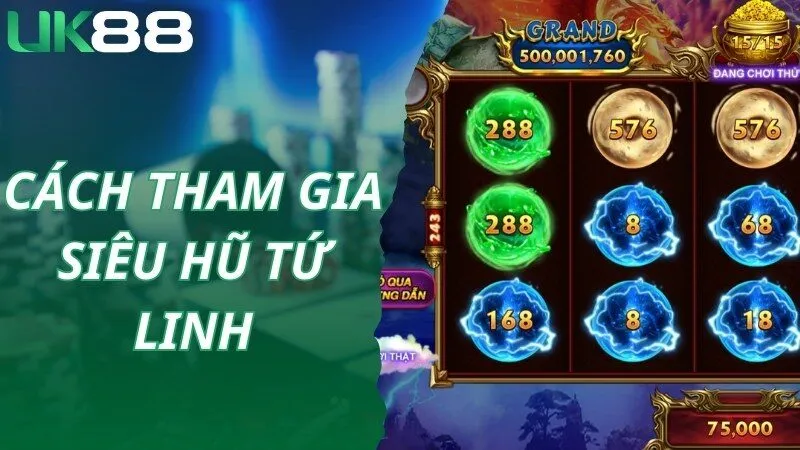 Thao tác truy cập nhanh, tham gia giải trí cùng Siêu hũ tứ linh