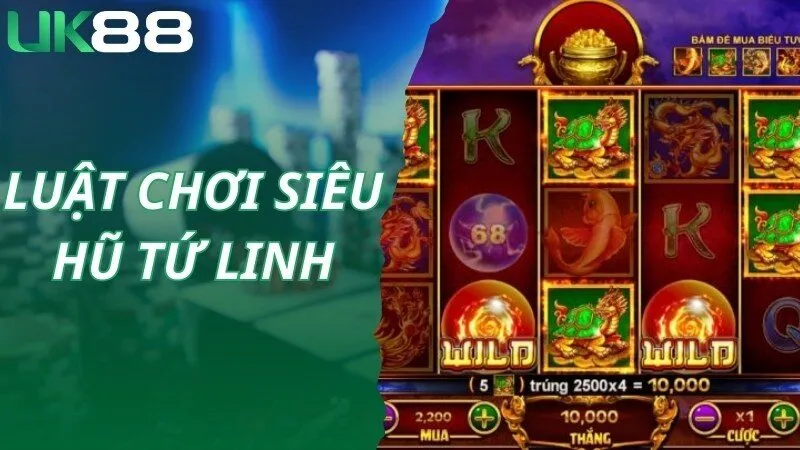 Siêu hũ tứ linh áp dụng luật chơi cơ bản, quen thuộc